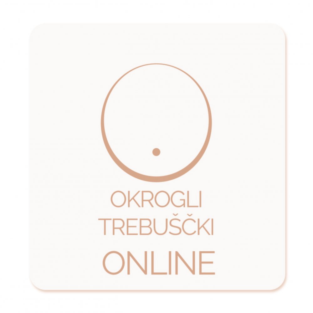 Okrogli trebuščki online